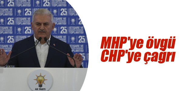 Yıldırım’dan MHP’ye övgü CHP’ye çağrı